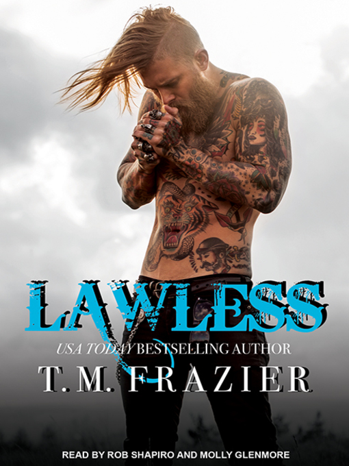 Title details for Lawless by T. M. Frazier - Available